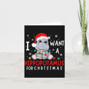 I Want A Hiptamus For Christmas Xmas Hip For Kid W Card