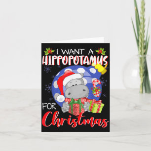 I Want A Hiptamus For Christmas Xmas Hip For Kid W Card