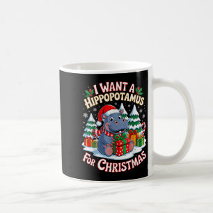 I Want A Hiptamus For Christmas Xmas Hip For Kid W Coffee Mug