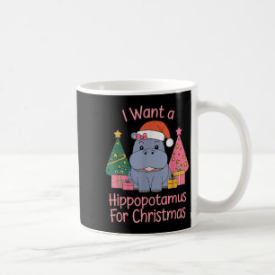 I Want A Hiptamus For Christmas Xmas Hip For Kid W Coffee Mug