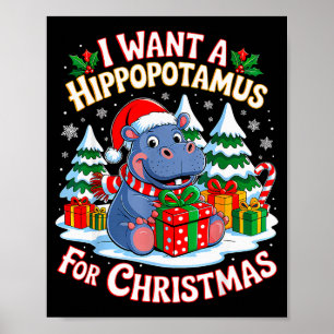 I Want A Hiptamus For Christmas Xmas Hip For Kid W Poster