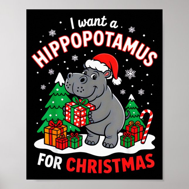 I Want A Hiptamus For Christmas Xmas Hip For Kid W Poster (Front)