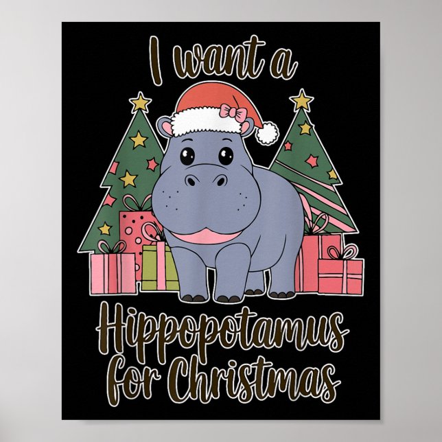 I Want A Hiptamus For Christmas Xmas Hip For Kid W Poster (Front)