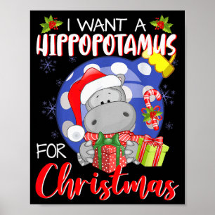 I Want A Hiptamus For Christmas Xmas Hip For Kid W Poster
