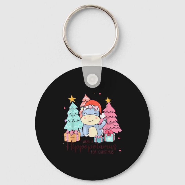 I Want A Hiptamus For Christmas Xmas Hip Kid Toddl Key Ring (Front)