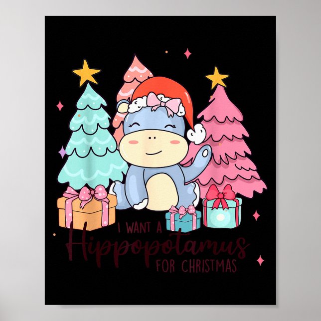 I Want A Hiptamus For Christmas Xmas Hip Kid Toddl Poster (Front)