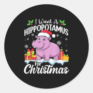 I Want A Hiptamus For Christmas Xmas Hip Women Gir Classic Round Sticker