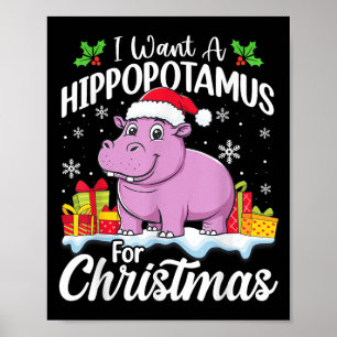 I Want A Hiptamus For Christmas Xmas Hip Women Gir Poster