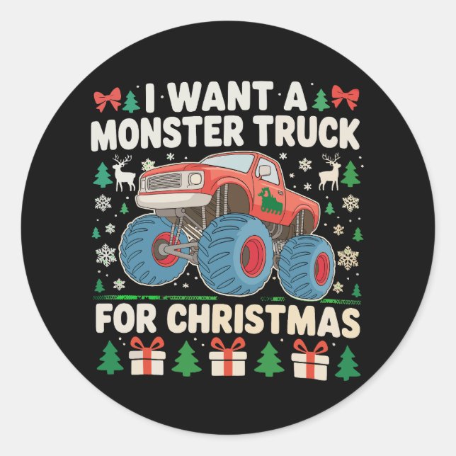 I Want a Monster Truck for Christmas Ugly Sweater Classic Round Sticker (Front)