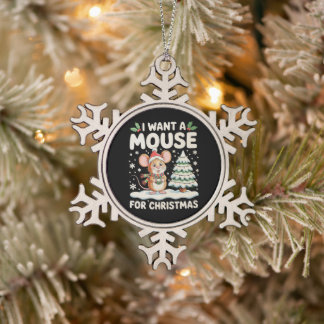 I Want A Mouse For Christmas Santa Hat Snow Xmas Snowflake Pewter Christmas Ornament