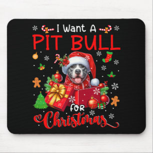 I Want A Pit Bull For Christmas Owner Santa Dog In Mouse Mat