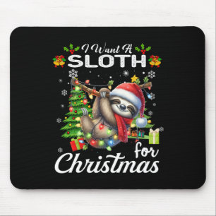 I Want A Sloth For Christmas Cute Gifts Xmas Costu Mouse Mat