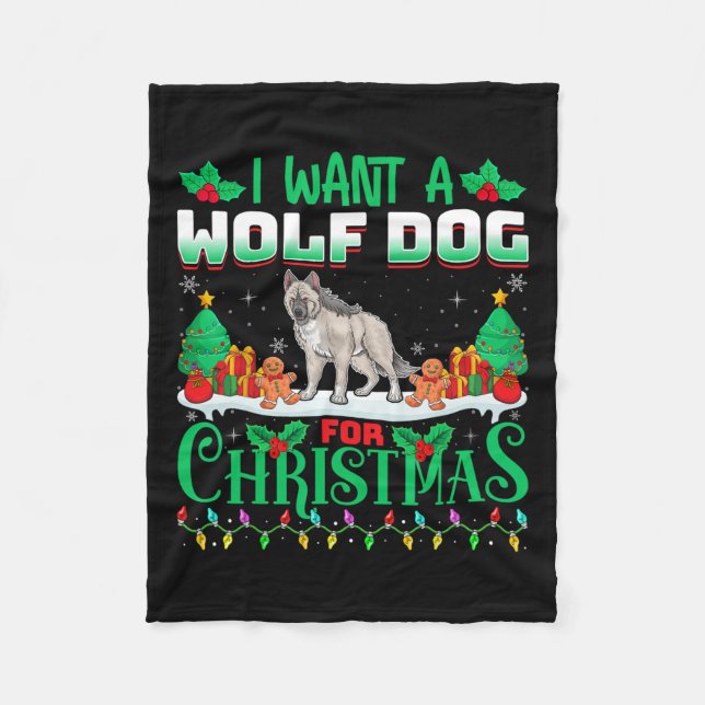 I Want A Wolfdog For Christmas Snow Wolf Lover Xma Fleece Blanket (Front)