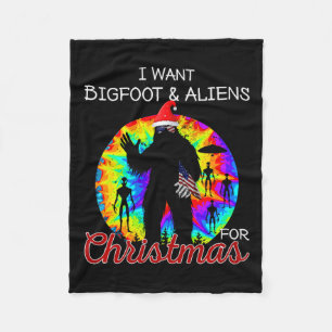I Want Bigfoot & Aliens For Christmas Sasquatc Fleece Blanket