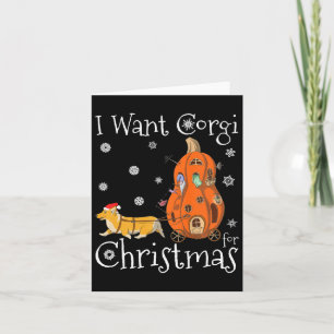 I Want Corgi For Christmas Funny Santa Corgi Dog G Card