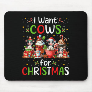 I Want Cows For Christmas Coffee Cups Lover Farmer Mouse Mat