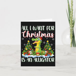 I Want For Christmas Is A Alligator Xmas Tree Ligh Card