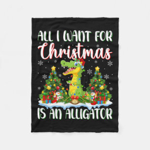 I Want For Christmas Is A Alligator Xmas Tree Ligh Fleece Blanket