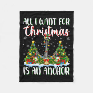I Want For Christmas Is A Anchor Xmas Tree Lights Fleece Blanket