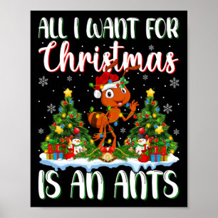 I Want For Christmas Is A Ants Xmas Tree Lights  Poster