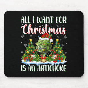 I Want For Christmas Is A Artichoke Xmas Tree Ligh Mouse Mat