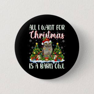 I Want For Christmas Is A Barn Owl Bird Xmas Tree 6 Cm Round Badge