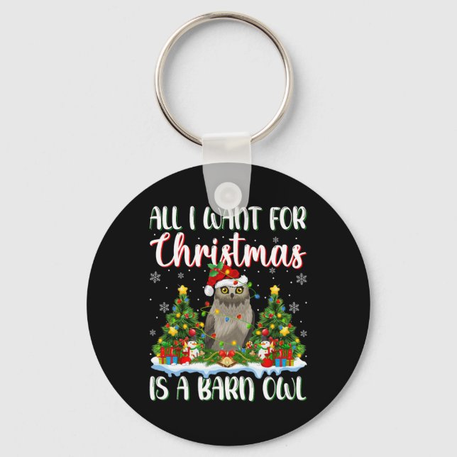 I Want For Christmas Is A Barn Owl Bird Xmas Tree  Key Ring (Front)