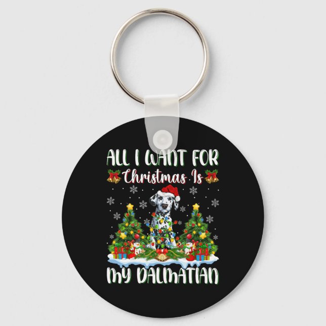 I Want For Christmas Is A Dalmatian Dog Xmas Tree  Key Ring (Front)
