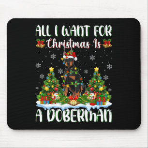 I Want For Christmas Is A Doberman Dog Xmas Tree L Mouse Mat