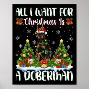 I Want For Christmas Is A Doberman Dog Xmas Tree L Poster
