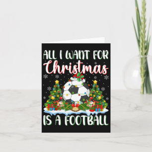 I Want For Christmas Is A Football Xmas Tree Light Card