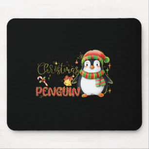 I Want for Christmas is a Penguin Merry Christmas Mouse Mat