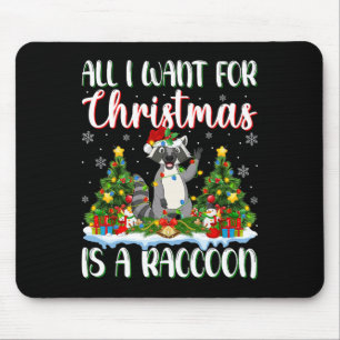 I Want For Christmas Is A Racoon Xmas Tree Lights Mouse Mat