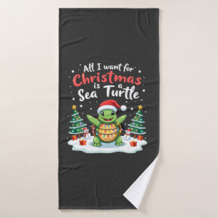 I Want For Christmas Is A Sea Turtle Xmas Tree Lig Bath Towel