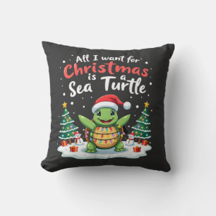 I Want For Christmas Is A Sea Turtle Xmas Tree Lig Cushion