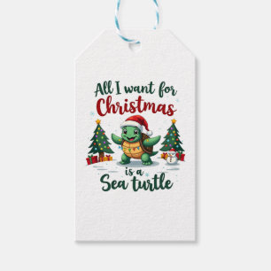 I Want For Christmas Is A Sea Turtle Xmas Tree Lig Gift Tags
