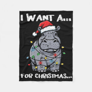 I Want Hippo For Christmas Funny Xmas Animal Kids Fleece Blanket