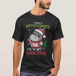 I Want Hippopotamus For Christmas Hippo Xmas Girls T-Shirt