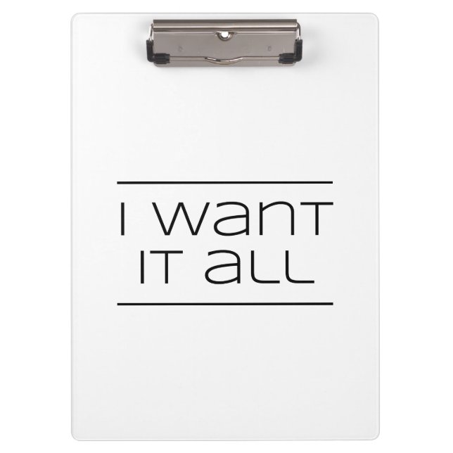 I WANT IT ALL!  Funny Shopping Clipboard (Front)
