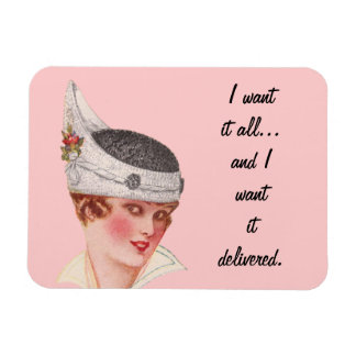 I Want it All... Magnet
