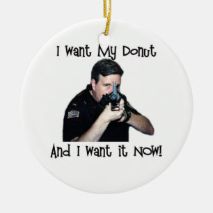 I Want My Doughnut Ornament