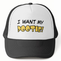 I want my Pootie! - Hat