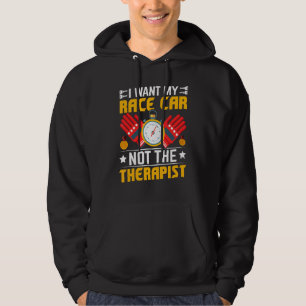 I Want My Race Car  Racing Car Driving Driver Grap Hoodie