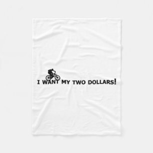 I Want My Two Dollars! Better Off Dead Funny Movie Fleece Blanket