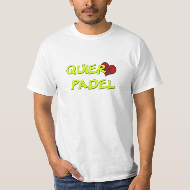 I want padel T-Shirt (Front)
