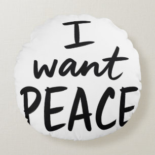 “I Want Peace” design Throw Pillow