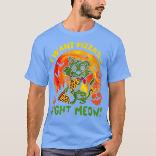 I Want Pizzas Right Now Meow Halloween Cat Scary Z T-Shirt