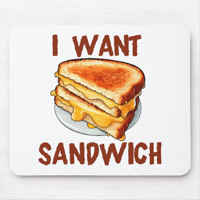 I Want Sandwich Mouse Mat (Front)