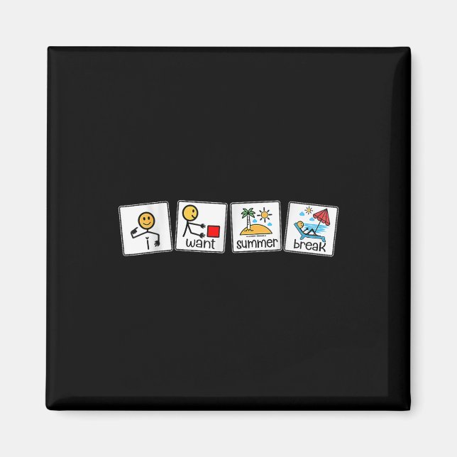 I Want Summer Break Style Visual Icons Tee  Magnet (Front)