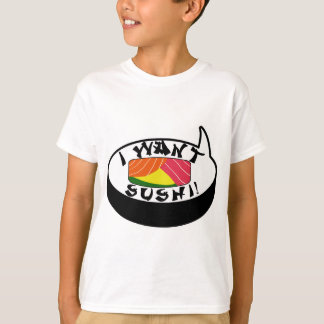 I want Sushi T-Shirt